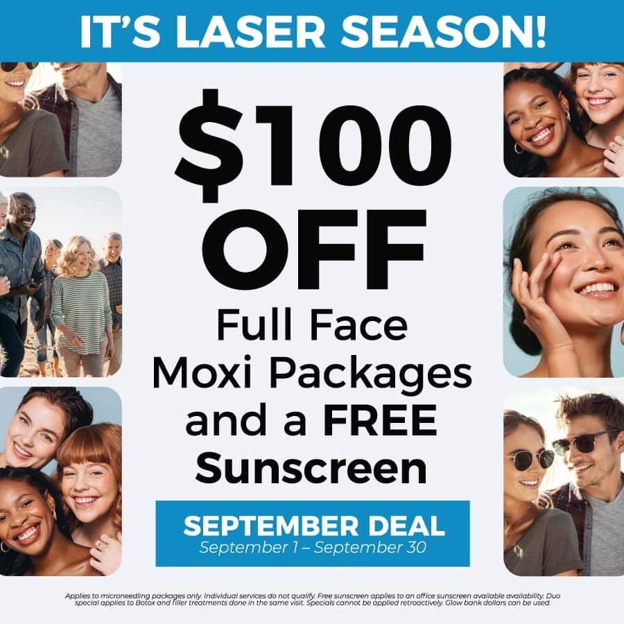 September 2024 Moxi Laser Special $100 off full face Moxi packages plus get a free sunscreen