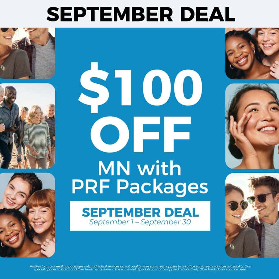 $100 off microneedling with PRF Packages - September 2024 Special